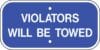 G 74 disabled parking violators will be towed blue sign
