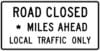 R11 3 road closed custom miles ahead sign