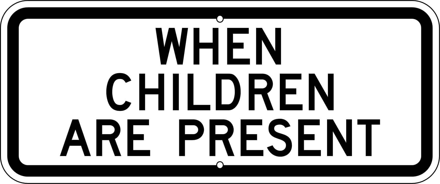 S4 2 when children are present sign