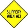 W8 5A slippery when wet