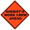 sheriffs work crew ahead roll up sign